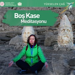 Boş Kase Meditasyonu